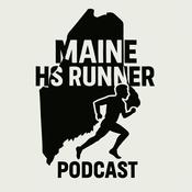 Podcast Maine HS Runner Podcast