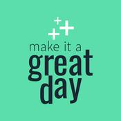 Podcast Make It A Great Day