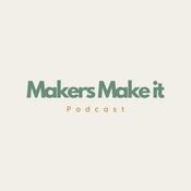 Podcast Makers Make It