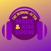 Podcast Marc & Kim's Morning After