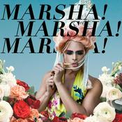 Podcast MARSHA! MARSHA! MARSHA!
