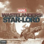 Podcast Marvel's Wastelanders: Star-Lord