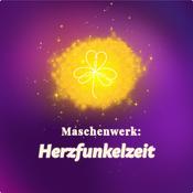 Podcast ✨Maschenwerk: Herzfunkelzeit ✨
 Magische Geschichten, leuchtende Momente &amp; Adventszauber✨