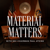 Podcast Material Matters With SEC Chairman Paul Atkins