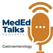 Podcast MedEdTalks - Gastroenterology
