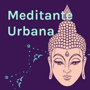 Podcast Meditante Urbana