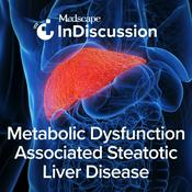 Podcast Medscape InDiscussion: MASLD