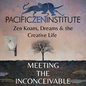 Podcast Meeting the Inconceivable | Zen Koans, Dreams & the Creative Life