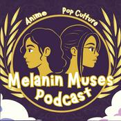 Podcast Melanin Muses Podcast