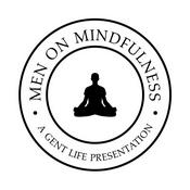 Podcast Men On Mindfulness