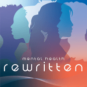 Podcast Mental Health Rewritten