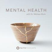 Podcast Mental Health with Dr. Melissa Mork