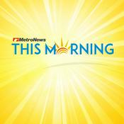 Podcast MetroNews This Morning