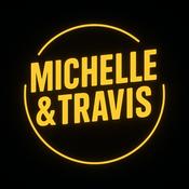 Podcast Michelle & Travis