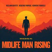 Podcast Midlife Man Rising