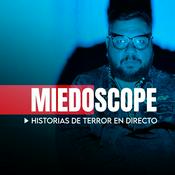 Podcast MiedoScope Historias de Miedo en Directo