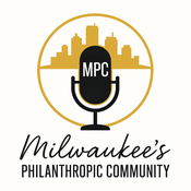Podcast MPC: Milwaukee's Philanthropic Community