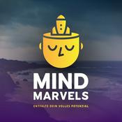 Podcast Mind Marvels – Der Podcast für mentale Stärke, Erfolg &amp; erfülltes Leben