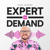 Podcast Expert In Demand Podcast With Dean Seddon
