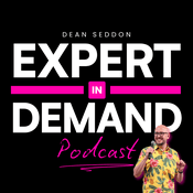 Podcast Expert In Demand Podcast With Dean Seddon