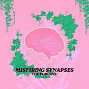Podcast Misfiring Synapses