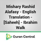 Podcast Mishary Rashid Alafasy – English Translation – [Saheeh] – Ibrahim Walk