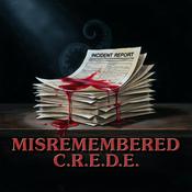 Podcast Misremembered C.R.E.D.E.