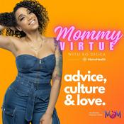 Podcast Mommy Virtue with Ro Digga