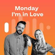 Podcast Monday I'm in Love