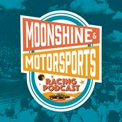Podcast Moonshine & Motorsports Racing Podcast