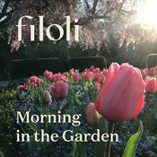 Podcast Morning in the Garden