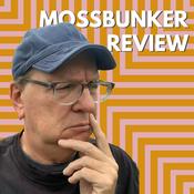 Podcast Mossbunker.Review