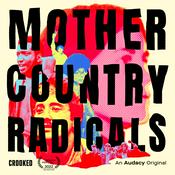 Podcast Mother Country Radicals