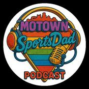 Podcast Motown Sports Dad