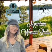 Podcast Mountain Woman Radio