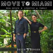 Podcast Move to Miami: Real Estate, Lifestyle, Family