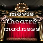 Podcast movie theatre madness