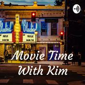 Podcast Movie Time With Kim