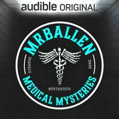 Podcast MrBallen’s Medical Mysteries