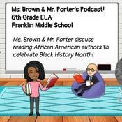 Podcast Ms. Brown & Mr. Porter's Podcast