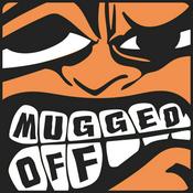 Podcast Mugged Off