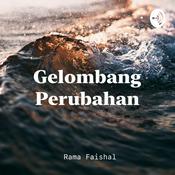 Podcast Gelombang Perubahan by Rama Faishal