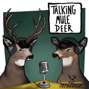 Podcast Mule Deer Foundation - Talking Mule Deer Podcast