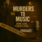 Podcast Murders to Music: Crime Scene to Music Scene (Streamline Events and Entertainment)