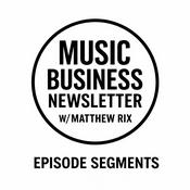 Podcast Music Business Newsletter Segments
