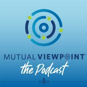 Podcast Mutual Viewpoint – The Podcast