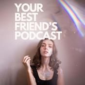 Podcast Your Best Friend's Podcast