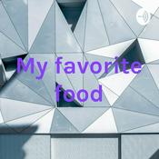 Podcast My favorite food
