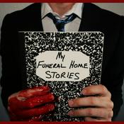 Podcast My Funeral Home Stories