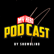 Podcast My Hero Podcast | My Hero Academia